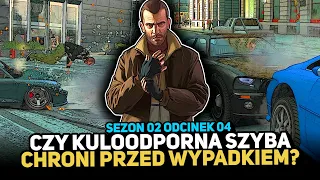 CZY KULOODPORNA SZYBA URATUJE NIKO PRZED WYPADKIEM? | POGROMCY MITÓW GTA 4 S02EP04