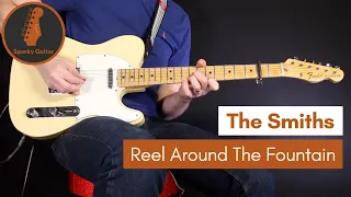 Reel Around The Fountain - The Smiths (Guitar Cover)