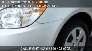 2010 Hyundai Accent GLS - for sale in DORAL, FL 33172