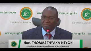 Hon. Thomas Thyaka Nzyoki Interview for the position of Judge of the High Court