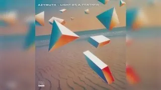 Azymuth - Light As A Feather [deluxe edition] (Full Album Stream)