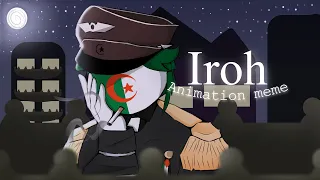 Iroh // Animation meme // Algeria ⚔ France COUNTRYHUMANS