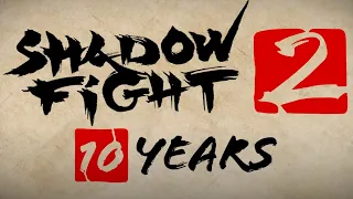 10 Yıl Önce Bir Kahraman Ortaya Çıktı! Shadow Fight 2 10 Yıl Kutlaması