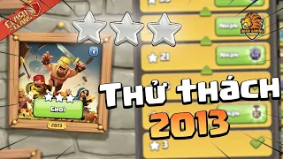 Hướng Dẫn CÁCH ĐÁNH 3 SAO THỬ THÁCH 2013 Đơn Giản - Clash of clans tròn 10 tuổi | Akari Gaming