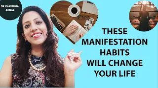 Manifestation Habits that will change your life I Law of Attraction Tips I Dr Karishma Ahuja