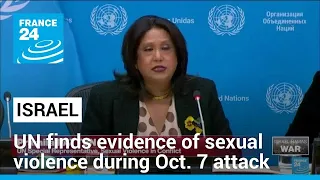 UN report finds credible evidence of sexual violence during Oct. 7 Hamas attack • FRANCE 24