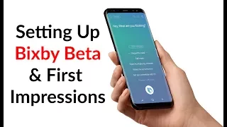 Setting Up Bixby Beta & First Impressions - YouTube Tech Guy