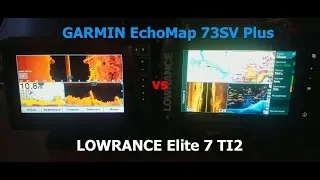 Поверхностное сравнение Garmin EchoMap 73SV Plus и Lowrance Elite 7 Ti2 3in1. Обзор часть 1