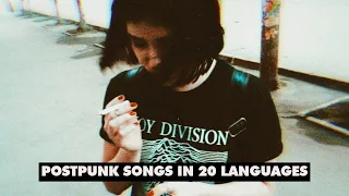 POST PUNK MUSIC IN 20 DIFFERENT LANGUAGES [REUPLOAD]