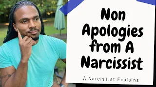 Non Apologies from a Narcissist or toxic person. "I'm sorry for everything" is not a real apology