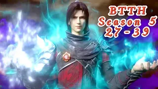 BTTH S5 27-39 Xiao Yan Wins Strong Chart Competition! Collaborate with Yaolao to confront traitor!