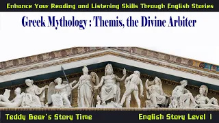 Themis, the Divine Arbiter | Listen Greek Mythology English Classic Story Audiobook