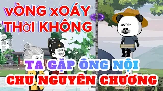 Vòng Xoáy Thời Không - Ta Gặp Ông Nội Chu Nguyên Chương | Tập 1-5 | S-Media