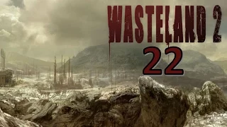 Let's Play Wasteland 2 (Deutsch) (Ps4) (Blind) #22 - Das AZ ist wieder Insekten frei