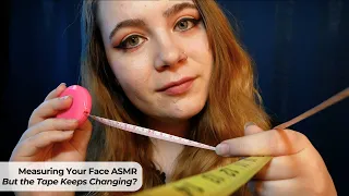 Measuring You BUT the Measuring Tape Keeps Changing—Fully Focused on Your Face 📏 ASMR Soft Spoken RP