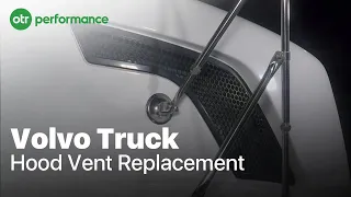 Volvo Truck Hood Vent | How To | OTR Performance