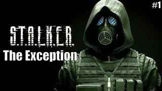 Прохождение S.T.A.L.K.E.R - The Exception Серия 1 Знакомство с Модом