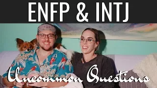 ENFP and INTJ "Uncommon Questions"