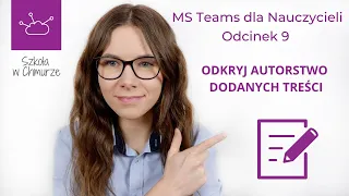 MS Teams dla Nauczycieli odc. 9 - Jak Odsłonić Autorów Dodanych Treści w Notesie Zajęć?