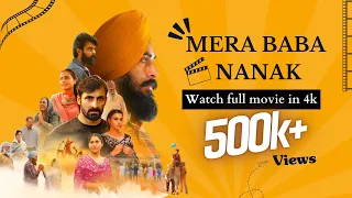 Mera Baba Nanak | Full Punjabi Movie 2024 | Watch Full Movie in 4K HD | Watch Free of Cost !