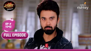 Soham ने जाना चौंकाने वाला सच! | Shakti | शक्ति | Full Episode | Ep. 1042