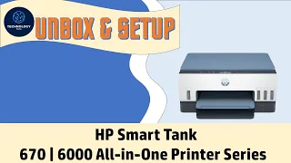 HP Smart Tank 6001|670|675 All-In-One printer : Unbox Fill Ink Tank Connect to network, install Ink