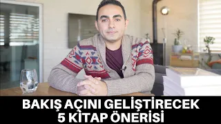 BAKIŞ AÇINI GELİŞTİRECEK 5 KİTAP ÖNERİSİ