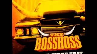 The BossHoss - Don't Gimme That HQ