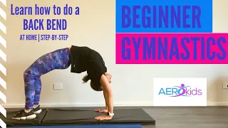 How to do a Back Bend | Beginner Gymnastics | at home | step-by-step drills