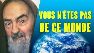 Padre Pio l'a médité souvent : "si le monde vous hait, sachez qu'il m'a haï le premier"