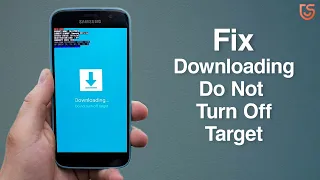 [Free] How to Fix Downloading...Do not turn off target on Samsung, 2 Methods!