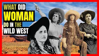 What Did Women Do in the Wild West?