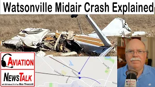 Watsonville Midair Crash Explained