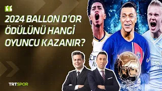 2024 Ballon D'or'u hangi oyuncu kazanır? Avrupa maçları, Ancelotti | Avrupa Stüdyosu