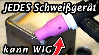 Sonderposten macht's möglich- WIG Schweißen mit jedem GERÄT