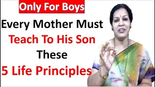 5 Life Principles For Boys - Don't miss it