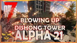 Blowing up Dishong Tower in Alpha 21
