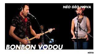 Bonbon Vodou en Live | Néo Géo Nova