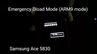 Samsung  Ace 5830 Emergency Dload mode(Arm9 Mode) fix problem