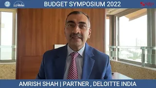 Suppositions by Stalwarts | Mr. Amrish Shah, Partner, Deloitte India | Budget Symposium 2022