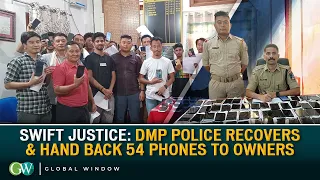 SWIFT JUSTICE: DMP POLICE RECOVERS & HAND BACK 54 PHONES TO OWNERS