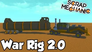 Mad Max WAR RIG 2.0 - Scrap Mechanic (0.1.27) Gameplay Let's Build - Ep 25 [Download]