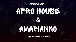 AFROHOUSE & AMAPIANO VIBES