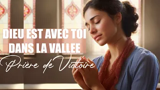 PRIERE DE VICTOIRE : QUAND JE MARCHE DANS LA VALLEE | PRIERE DE VICTOIRE | Traduction Maryline Orcel