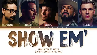 Backstreet Boys - Show Em' (What You're Made Of) (Color Coded Lyrics Eng)