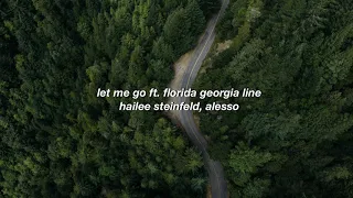 let me go ft. florida georgia line - hailee steinfeld, alesso (slowed audio)