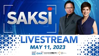 Saksi Livestream: May 11, 2023 - Replay