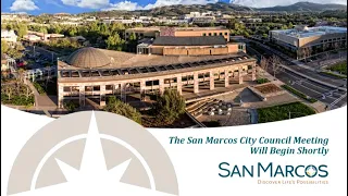 City of San Marcos City Council Meeting | Tuesday, March 22, 2022