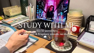 2-HR STUDY WITH ME [Pomodoro 50/10] / 🌧️🪵 / Calm Rain & Fireplace sounds, no music / timer + bell