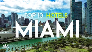 The Top 10 BEST Hotels in Miami, USA (2023) // UPDATE